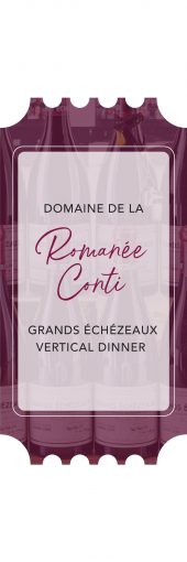 Domaine de la Romanée-Conti Grands Échézeaux Vertical Dinner Event