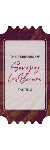The Terroirs of Savigny Les Beaune Tasting Hosted by John Gilman Event
